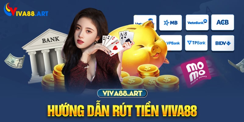 Hướng dẫn rút tiền VIVA88