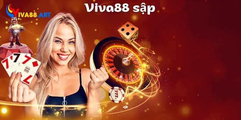 Viva88 sập là như thế nào?